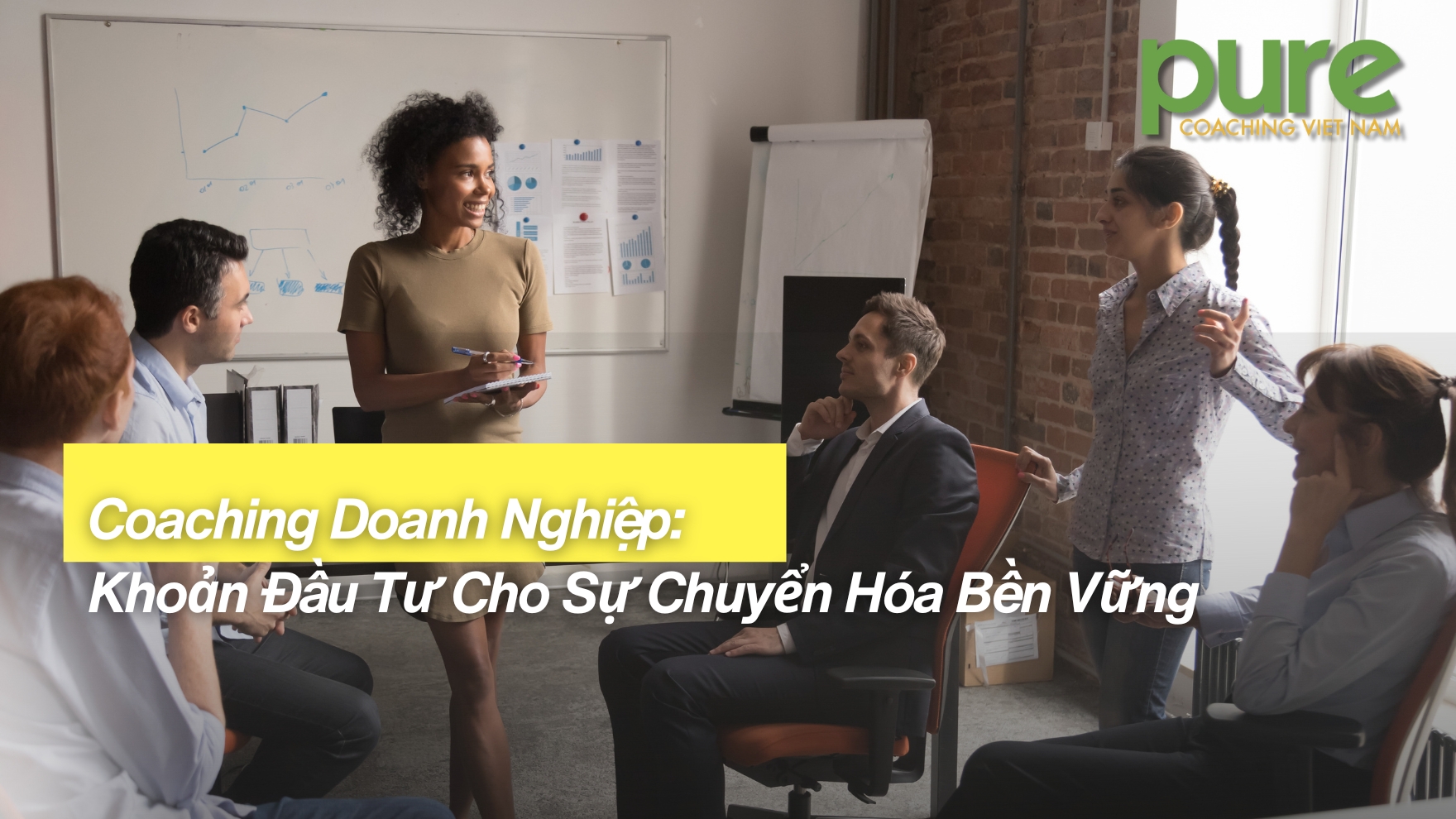 Coaching Doanh Nghiệp: Khoản Đầu Tư Cho Sự Chuyển Hóa Bền Vững