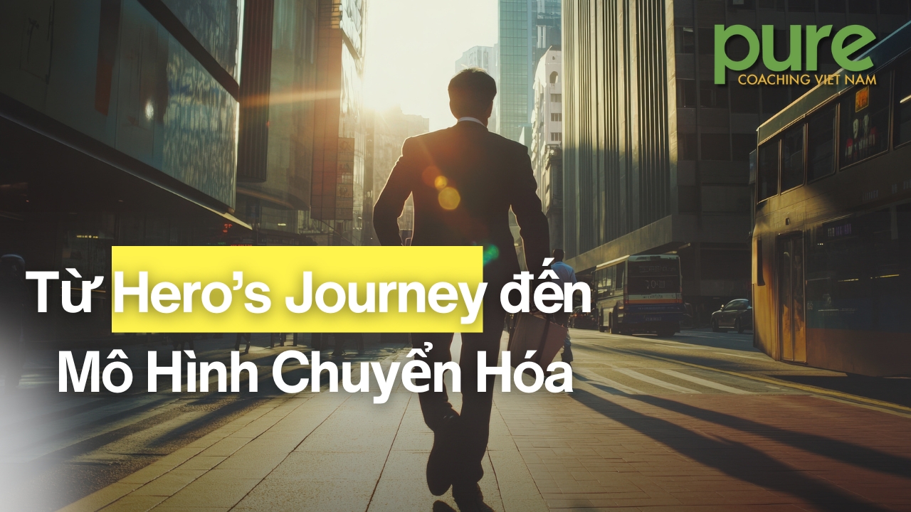 Tu Heros Journey den Mo Hinh Chuyen Hoa