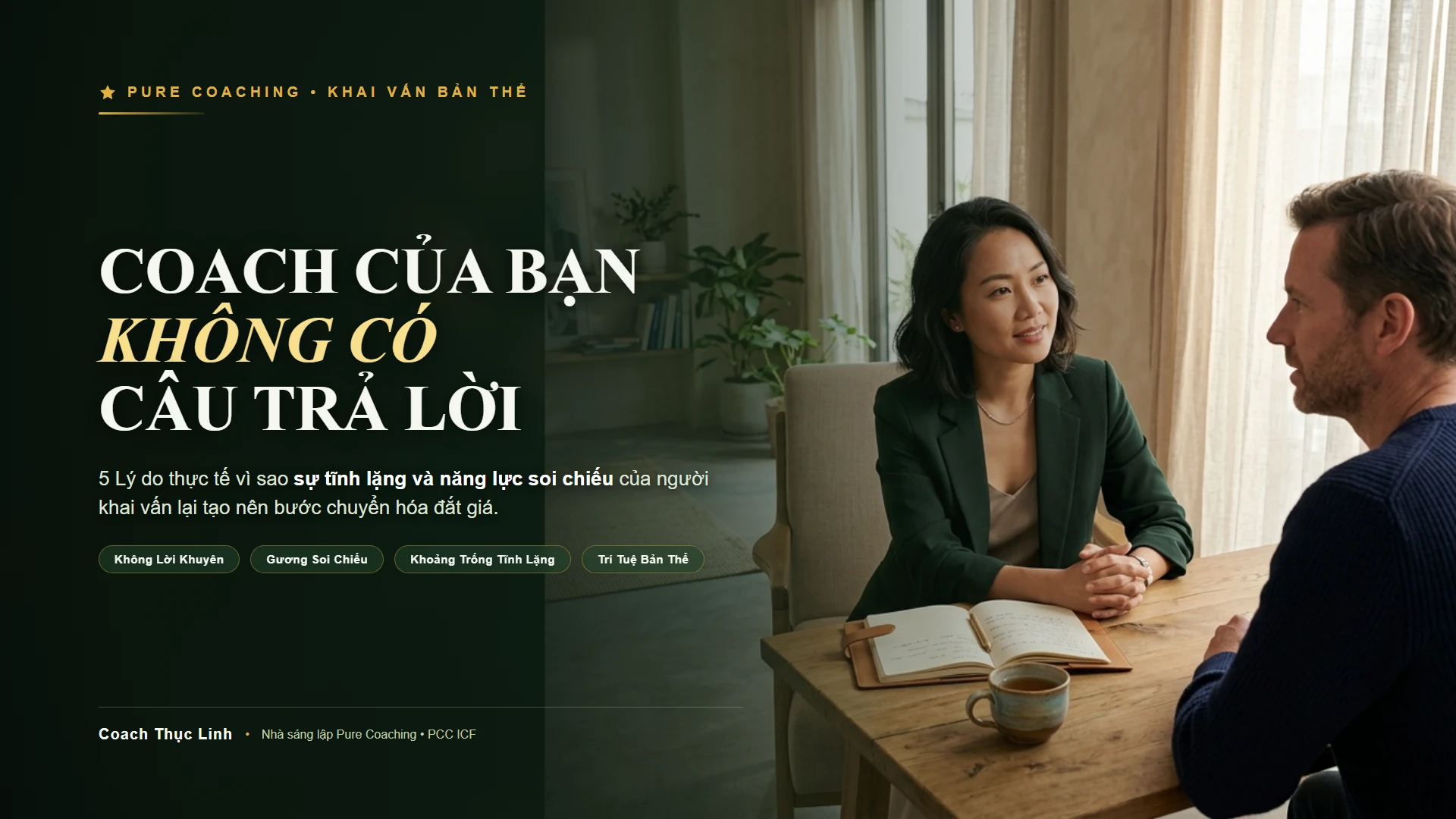 Coach của bạn không có câu trả lời - Khám phá giá trị đắt giá của sự hiện diện và soi chiếu nội tâm