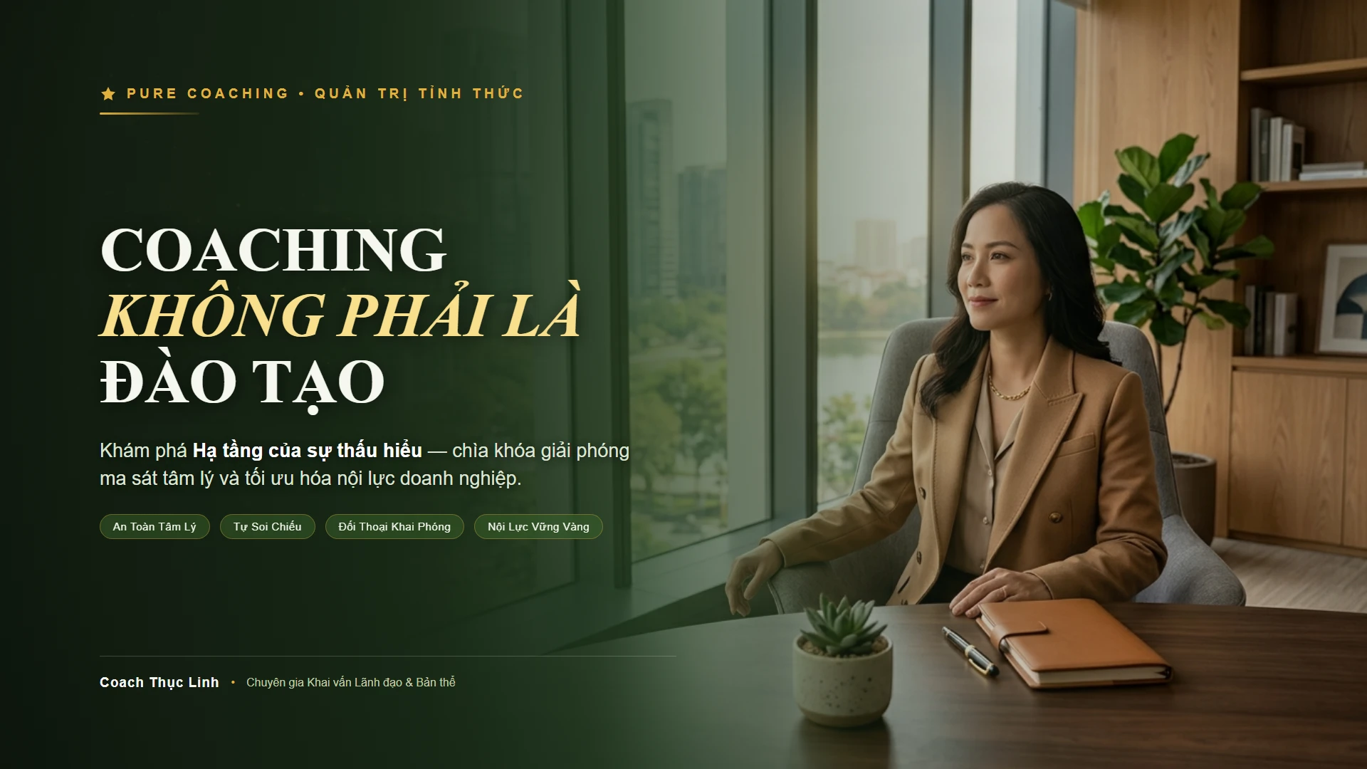 Coaching không phải là đào tạo hạ tầng của sự thấu hiểu trong doanh nghiệp
