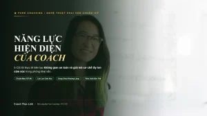 Năng lực hiện diện của coach theo chuẩn mực quốc tế ICF tại Pure Coaching