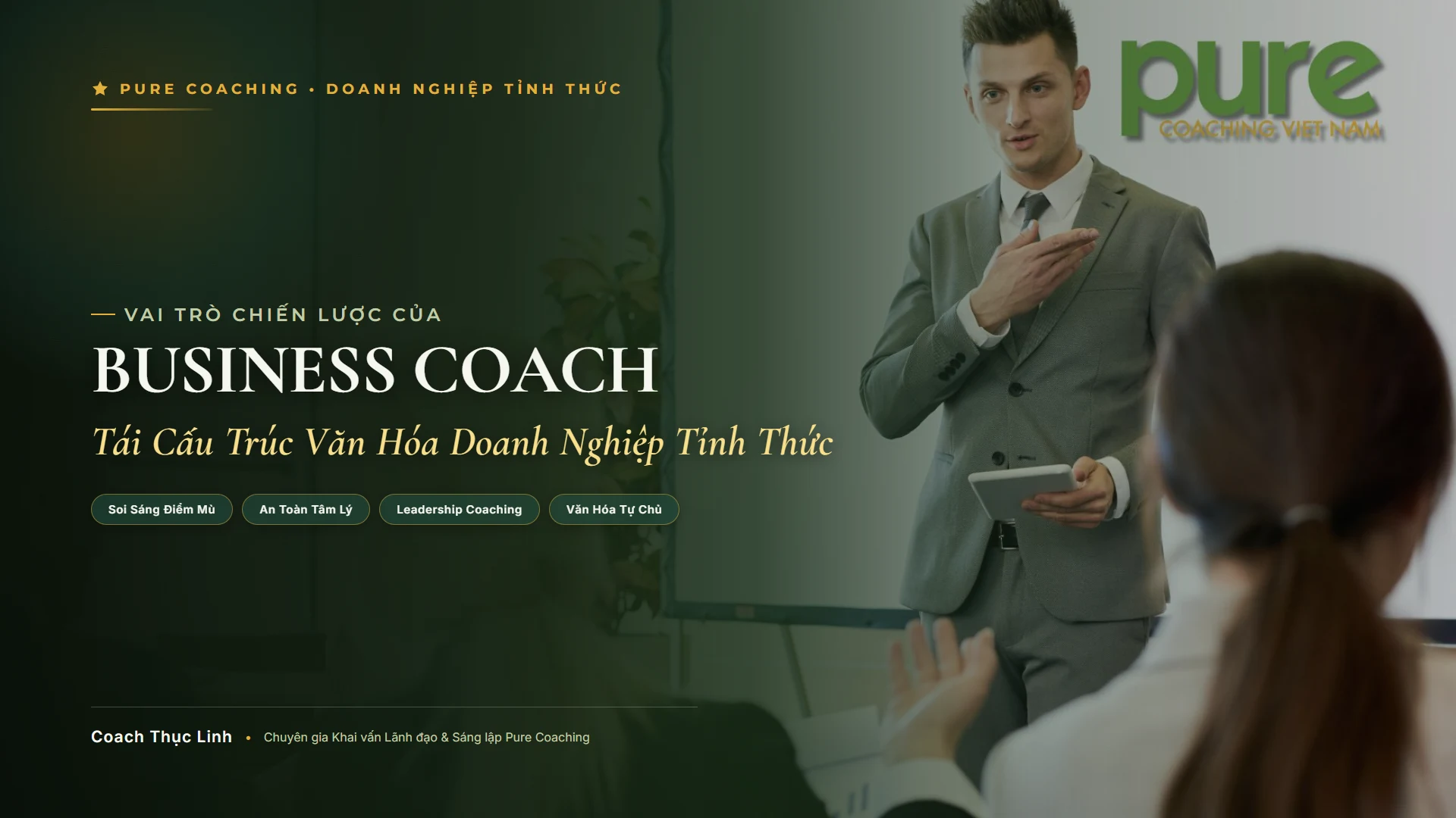 Vai trò của business coach trong việc tái cấu trúc văn hóa doanh nghiệp tỉnh thức